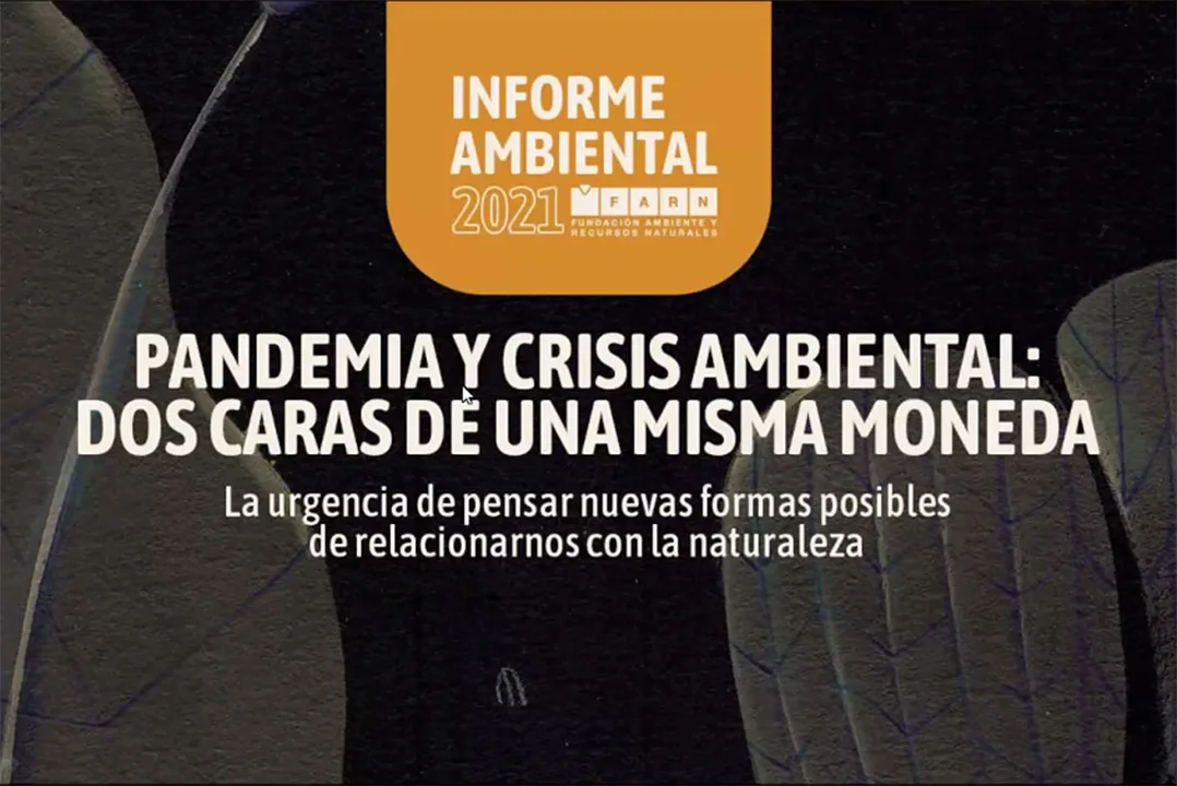 FARN presentó su Informe Ambiental 2021