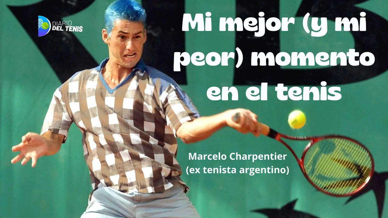 Mi mejor (y mi peor) momento en el tenis: Marcelo Charpentier